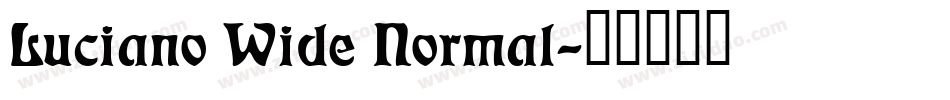 Luciano Wide Normal字体转换